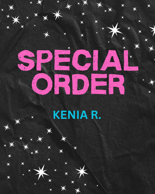 Special Order - Kenia R.